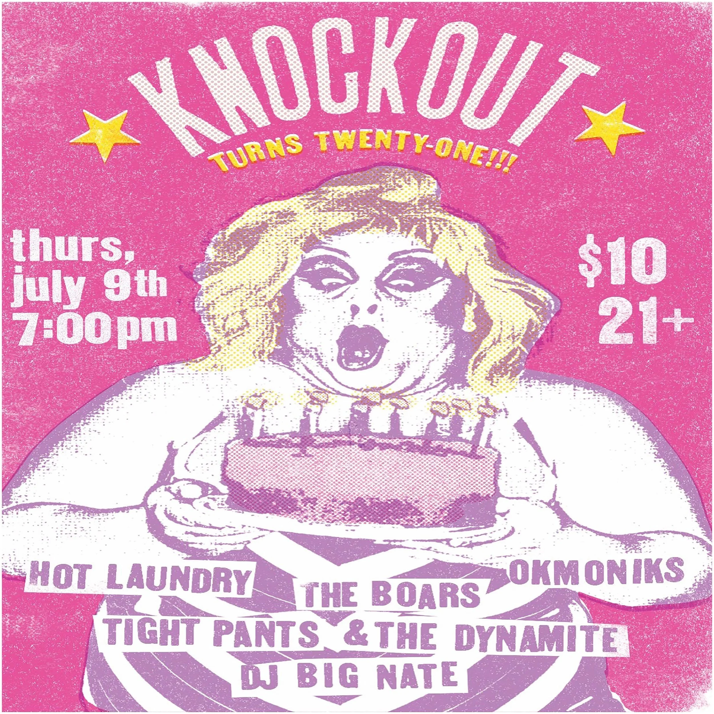 IT'S THE KNOCKOUT'S TWENTY FIRST ANNIVERSARY CELEBRATION! (7PM
